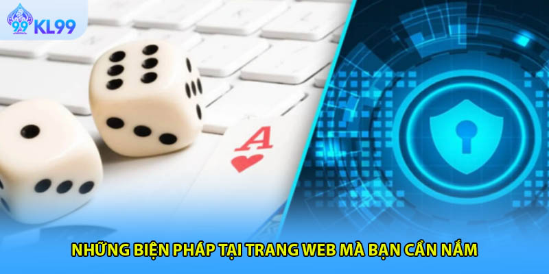 Những biện pháp tại trang web mà bạn cần nắm